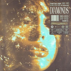 Diamonds & Gold (prod. Matt Allen)
