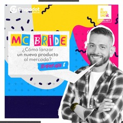 MC Bride: ¿Cómo lanzar un nuevo producto al mercado?