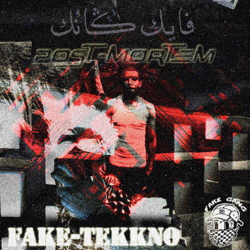 Fake Tekkno - فايك ثيكنو