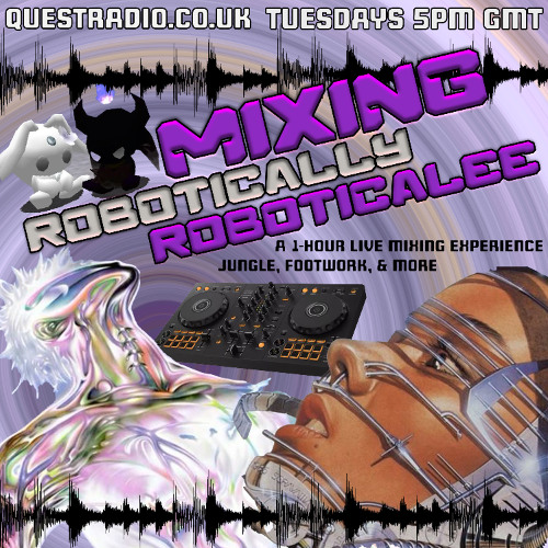 Mixing ROBOTICALEE Radio