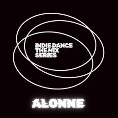 Indie Dance The Mix Series ALONNE