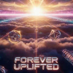 Forever Uplifted.mp3