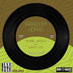 Michael Exodus meets Shanti Lion - Freedom Horns - 7" Vinyl (DOM-RV06)