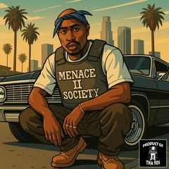 2 Pac - Menace II Society Remix
