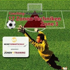 READ⚡️[PDF]✔️ Coaching-Handbuch: 17 Zonen-Techniken (Zone 3): Die moderne Art der Torverteidigung