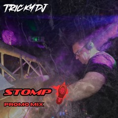 TrickyDJ - STOMP Promo Mix