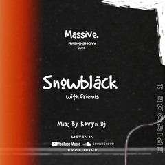 Mix Tech House - Snowblack with Friends - Episode #1 | MIX BY KOVYN DJ in @MassiveRadioShow