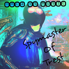 Spymaster of Trest