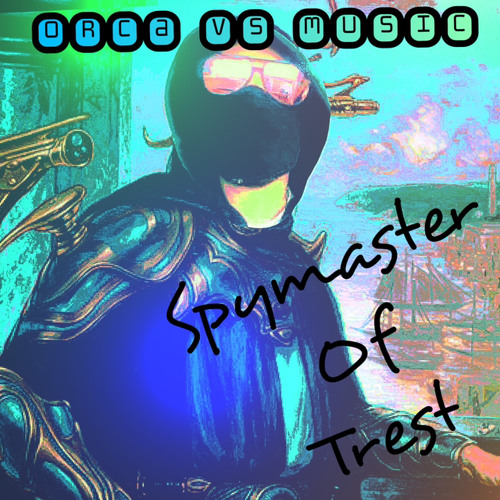 Spymaster of Trest