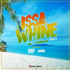 ISSA WHINE Mixtape Vol. 2