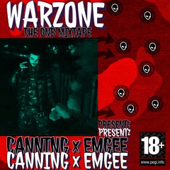 WARZONE THE MIXTAPE // CANNING x EMGEE