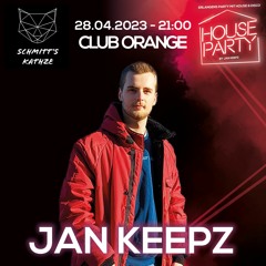 Jan Keepz @HOUSEPARTY Erlangen x Schmitt's Kathze - 28.04.2023 Club Orange