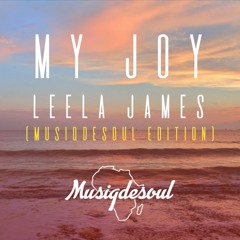 Leela James — My Joy (Musiqdesoul Edition)