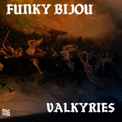 FUNKY BIJOU - Valkyrie BREAK - Stereophonk Records