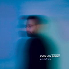 Arman Garshasbi - Medley (Remix)