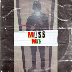 miss me (Prod. by Othellobeats)