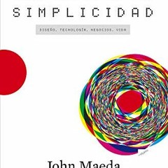 GET EBOOK 📌 Las leyes de la simplicidad: Diseño, tecnología, negocios, vida (Spanish
