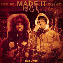 Made It Hot (ft. Vendetta)