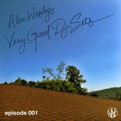 very good dj set - episode 001