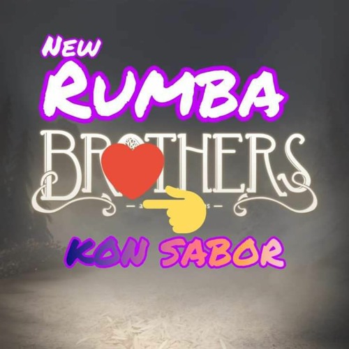 Rumba BROTHERS para ti - Paniquindra 2022