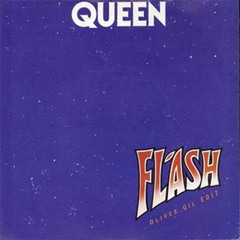 Queen - Flash ( Oliver Gil Edit )