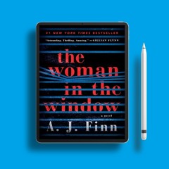 The Woman in the Window by A.J. Finn. Freebie Alert [PDF]