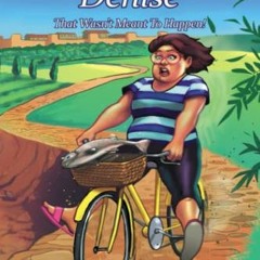 [View] PDF 🖊️ Travels with Denise: That Wasn’t Meant To Happen! (Never a Dull Moment