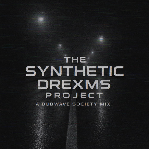 S Y N T H E T I C . D R E X M S   (vol. 1)