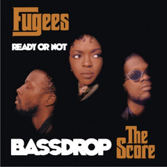 Ready or Not - Bassdrop