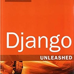 (Download❤️eBook)✔️ Django Unleashed Full Books