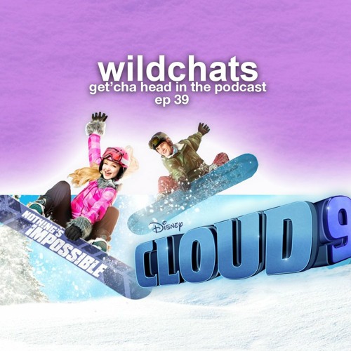 Stream Episode 39 Cloud 9 By Wildchats Get Cha Head In The Podcast Podcast Listen Online For Free On Soundcloud