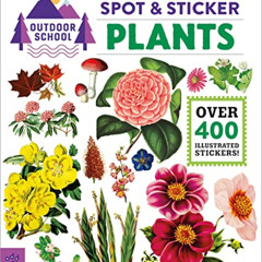 [Get] PDF 💞 Outdoor School: Spot & Sticker Plants by  Odd Dot EBOOK EPUB KINDLE PDF