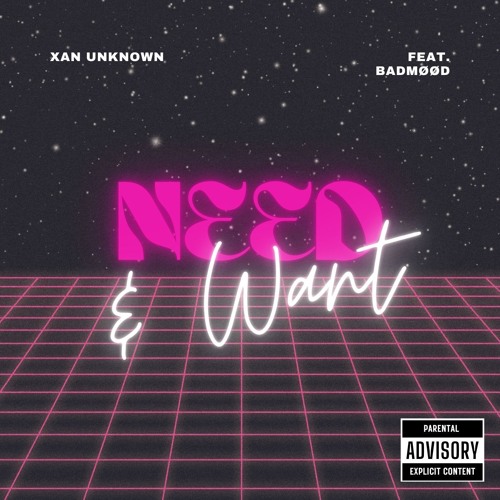 Need & Want (Feat. badmøød) [Prod. by Markmywords]