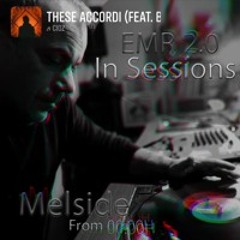 MELSIDE Special Guest Star & Puchdj Featuring "IN SESSIONS". EMR 2.0.  10-01-25