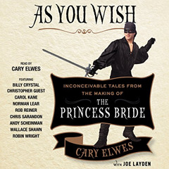 download PDF 📒 As You Wish: Inconceivable Tales from the Making of The Princess Brid