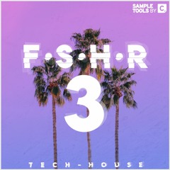 F.S.H.R 3 (Tech House) - Full Demo | Sample Pack