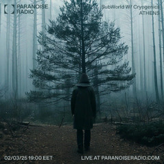 Cryogenics SubWorld [s02e05] | [Paranoiseradio.com]