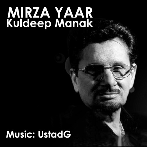 Mirza Yaar - Ustad G Remix ft. Kuldeep Manak