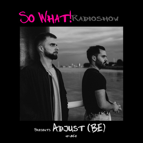 So What Radioshow 364/Adjust (BE)