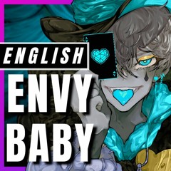 Envy Baby (English Cover)【Trickle】「 エンヴィーベイビー / Kanaria」