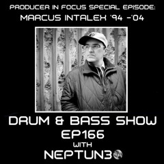 Drum & Bass Show Ep166 - Producer In Focus: Marcus Intalex (1994 -2004)