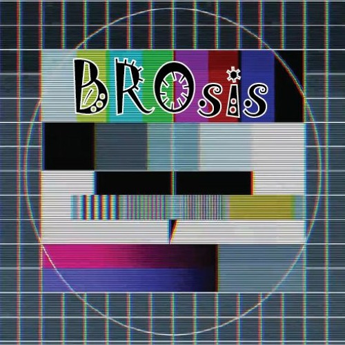 BROsis REselct - A (Lost Transmission)