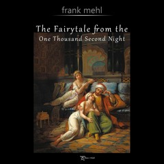 The Fairytale From The One Thousand Second Night (Scheherazade Mix)