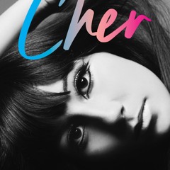 Cher: The Memoir, Part One