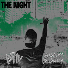 The Night - BRV, Andhika Triputra Edit CLICK BUY FOR FULL VERSION  (Filtered Due To Copyright)