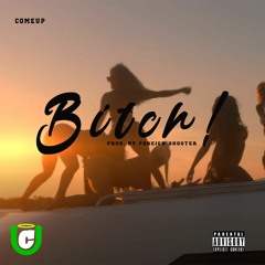 Bitch [Prod. By Foreign Shooter]