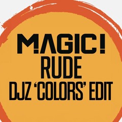 Magic! vs. Audien - Rude (DJZ 'Colors' Edit)