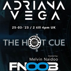 Adriana Vega | The Hot Cue @ FNOOB Techno Radio [March 2023]