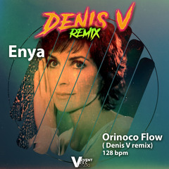 Orinoco flow ( Denis.V remix )