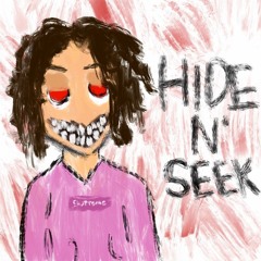HIDE N' SEEK (PROD. WHISKAS X OYASHIRO SAMA)